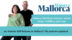 Vicki McLeod and Oliver Neilson present the Majorca Mallorca Podcast episode “Are Tourists Still Welcome in Mallorca?”, covering tourism protests, Palma Airport delays, wildfires and Ceuta.