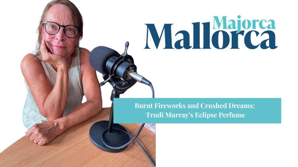 Majorca Mallorca podcast with Trudi Murray